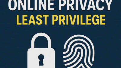 Enhancing Online Privacy: Applying Least Privilege to Your Digital Life featured image